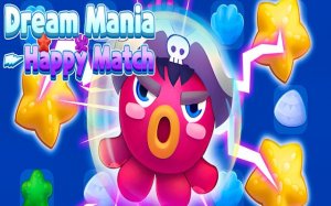 Dream Mania - Happy Match Puzzle Game Online