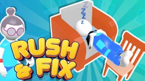 Rush & Fix Online Game